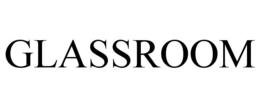 GLASSROOM