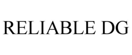 RELIABLE DG