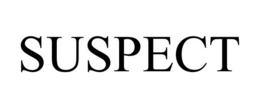SUSPECT