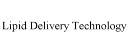 LIPID DELIVERY TECHNOLOGY
