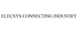 ELECSYS CONNECTING INDUSTRY