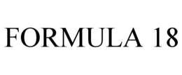 FORMULA 18