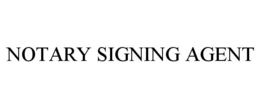 NOTARY SIGNING AGENT
