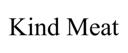 KIND MEAT