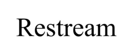 RESTREAM