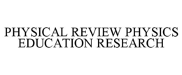 PHYSICAL REVIEW PHYSICS EDUCATION RESEARCH