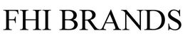 FHI BRANDS