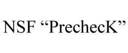 NSF "PRECHECK"