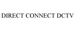 DIRECT CONNECT DCTV