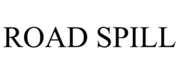 ROAD SPILL