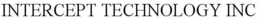 INTERCEPT TECHNOLOGY INC