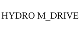 HYDRO M_DRIVE
