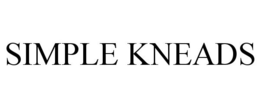 SIMPLE KNEADS