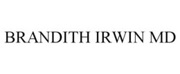 BRANDITH IRWIN MD