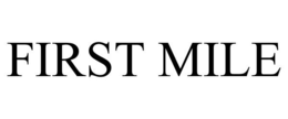 FIRST MILE