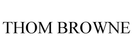 THOM BROWNE