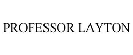 PROFESSOR LAYTON