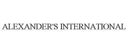 ALEXANDER'S INTERNATIONAL
