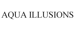 AQUA ILLUSIONS