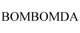 BOMBOMDA