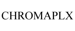 CHROMAPLX