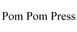 POM POM PRESS