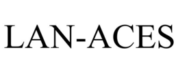 LAN-ACES