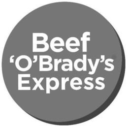 BEEF 'O' BRADY'S EXPRESS