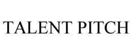 TALENT PITCH
