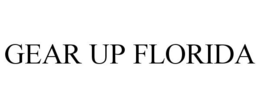 GEAR UP FLORIDA