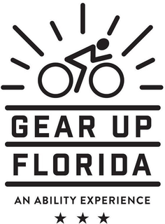 GEAR UP FLORIDA AN ABILITY EXPERIENCE