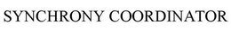 SYNCHRONY COORDINATOR