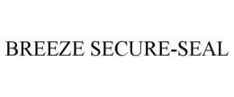 BREEZE SECURE-SEAL