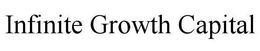 INFINITE GROWTH CAPITAL