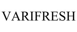 VARIFRESH