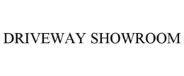 DRIVEWAY SHOWROOM