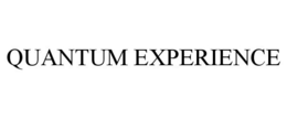 QUANTUM EXPERIENCE