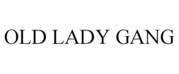 OLD LADY GANG