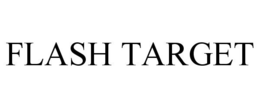 FLASH TARGET