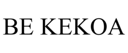 BE KEKOA