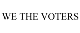 WE THE VOTERS