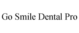 GO SMILE DENTAL PRO