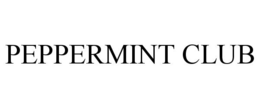 PEPPERMINT CLUB
