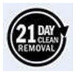 21 DAY CLEAN REMOVAL
