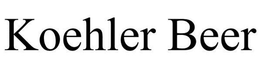 KOEHLER BEER