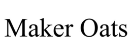 MAKER OATS
