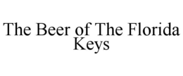 THE BEER OF THE FLORIDA KEYS