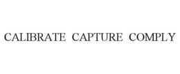 CALIBRATE CAPTURE COMPLY