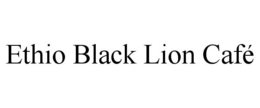 ETHIO BLACK LION CAFÉ