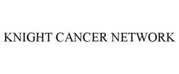 KNIGHT CANCER NETWORK